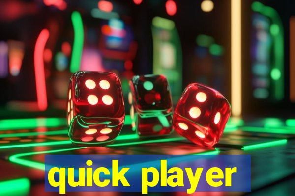 quick player
